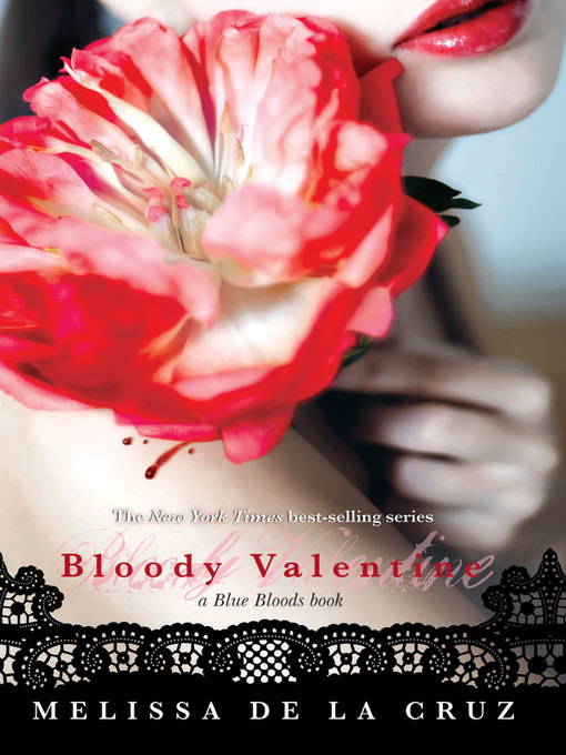 Title details for Bloody Valentine by Melissa de la Cruz - Wait list